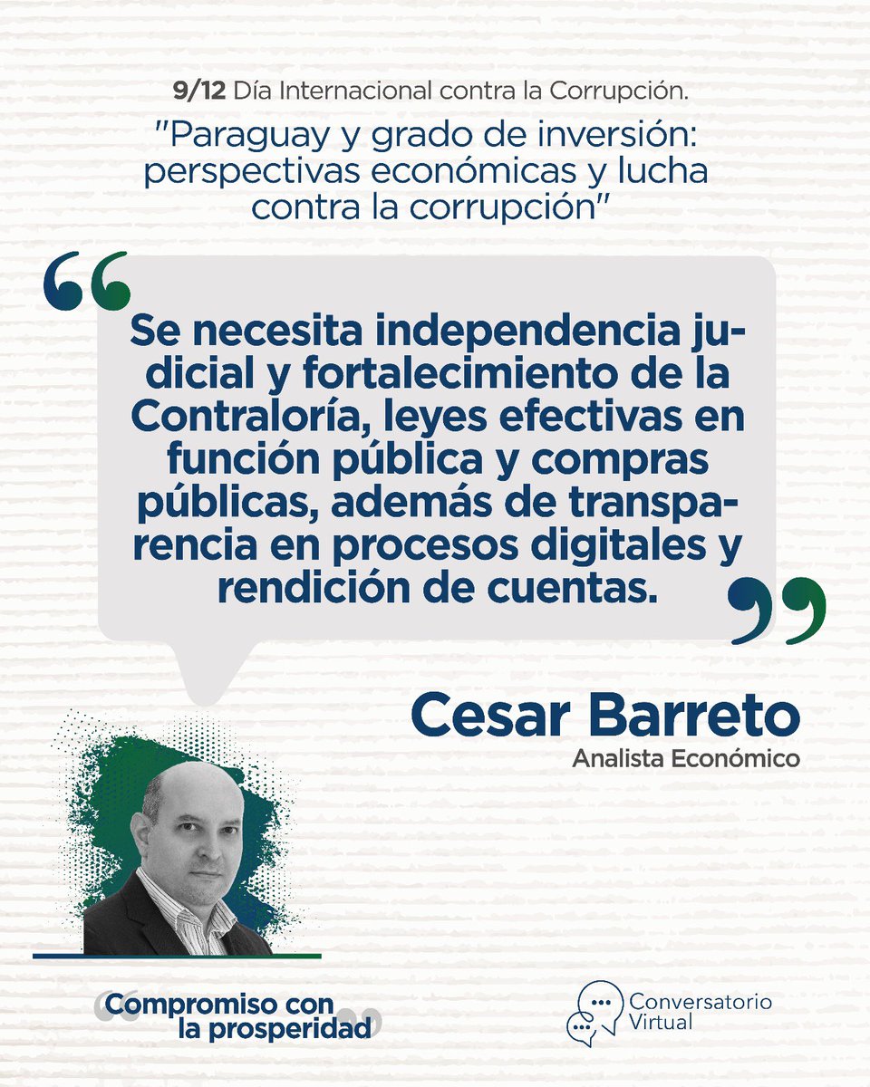 Te dejamos lo destacado de César Barreto, Analista Económico 👌🏼, durante el Conversatorio Virtual “Paraguay y grado de inversión: perspectivas económicas y lucha contra la corrupción” realizado el lunes 9 de diciembre, en conmemoración del Día Internacional contra la Corrupción.