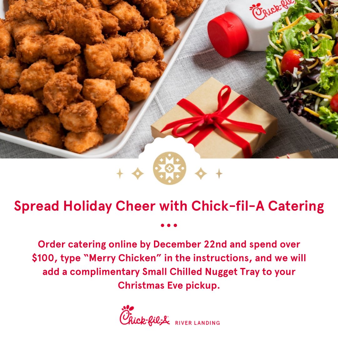 Chickfila_RL's tweet photo. Place your catering order online by December 22nd and type “Merry Chicken” in the instructions and we will add a complimentary Small Chilled Nugget tray to your Christmas Eve pickup. Order total must be over $100. 

Only at Chick-fil-A River Landing! https://t.co/sNaUwHNMSO
