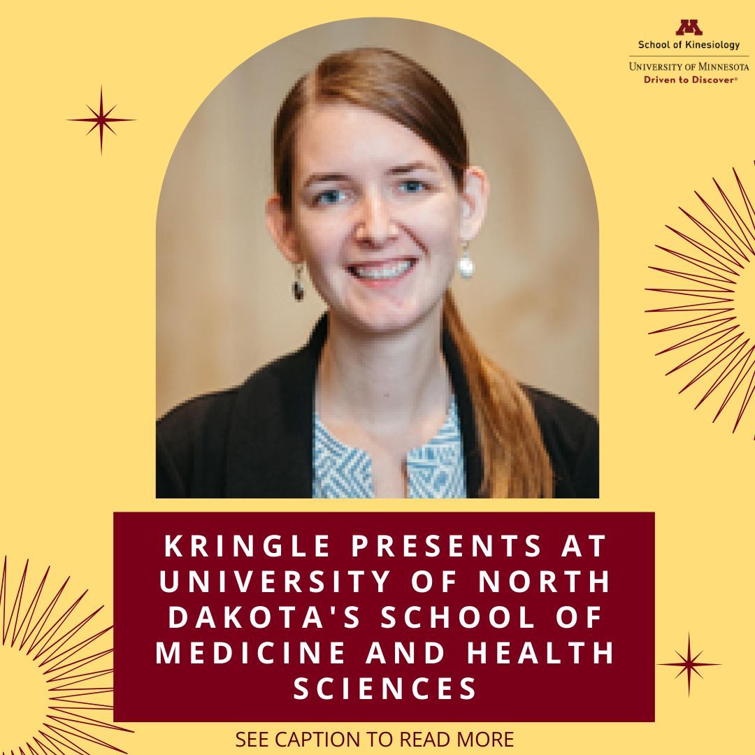 Emily Kringle, PhD, presented a talk as part of the University of North Dakota School of Medicine and Health Sciences Wadwhani Dean's Hour lecture series. Her talk was titled "Do more meaningful activities: Move more and sit less after stroke." Read more: kin.umn.edu/kringle-presen…