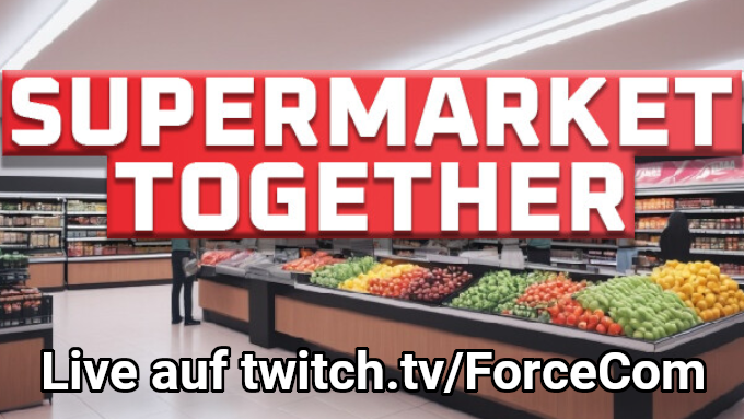 ForceComYT's tweet photo. Letzter Stream des Jahres? Besser nochmal was Einkaufen in Supermarket Together auf https://t.co/kIJTweUJVC! https://t.co/RXQ4uqQbjH