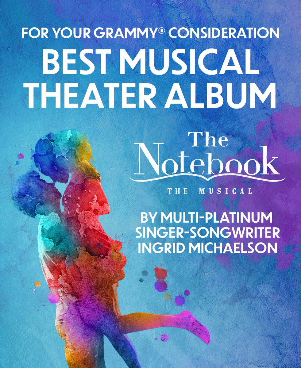 FOR YOUR GRAMMY® CONSIDERATION - The Notebook Original Broadway Cast Recording - Best Musical Theater Album