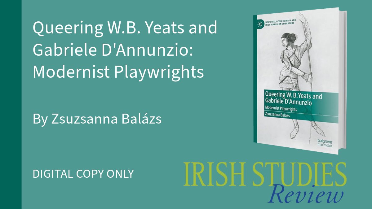 Irish Studies Review (@irishstudiesrev) on Twitter photo ✨New Book Review Opportunity✨
Queering W.B. Yeats and Gabriele D’Annunzio: Modernist Playwrights by Zsuzsanna Balázs
DIGITAL COPY ONLY
If you are interested in reviewing please contact us via DM or email us at i.studies@bathspa.ac.uk - we are excited to hear from you!📚 ✨New Book Review Opportunity✨
Queering W.B. Yeats and Gabriele D’Annunzio: Modernist Playwrights by Zsuzsanna Balázs
DIGITAL COPY ONLY
If you are interested in reviewing please contact us via DM or email us at i.studies@bathspa.ac.uk - we are excited to hear from you!📚