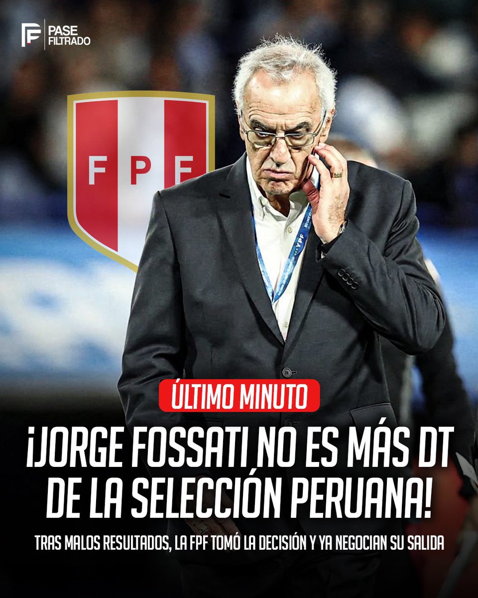 pasefiltradope's tweet photo. 🚨 ÚLTIMO MINUTO: ¡JORGE FOSSATI NO ES MÁS TÉCNICO DE PERÚ! ❌🇵🇪

El Directorio de la FPF decidió CORTAR el vínculo con el DT uruguayo tras la seguidilla de malos resultados y ya se negocia su salida, informa RPP. 

¿Quién debería reemplazarlo? 😳 https://t.co/ab2F6ukUWA