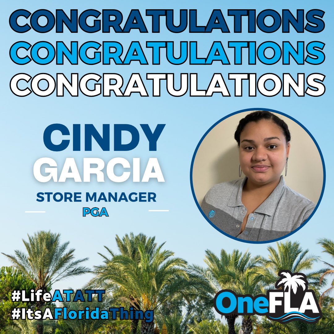 🎉🎉 Join us in congratulating Cindy Garcia recently promoted to Store Manager of the PGA location in Palm Beach Gardens, FL! Cindy- It’s your time to shine! #OneFLA 😎🌴#LifeAtATT #ItsAFloridaThing