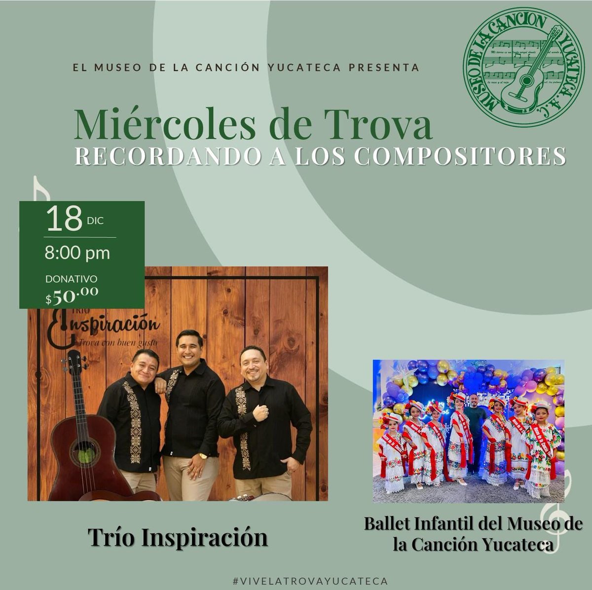 ¡ HOY!!
🗓️ Miércoles 18 de diciembre 
⏰ 8:00 pm

Les invitamos  a vivir una noche romántica con el TRÍO INSPIRACIÓN que interpretarán hermosas canciones que han marcado generaciones.
Con éxitos de grandes compositores yucatecos. 
¡Los esperamos!!