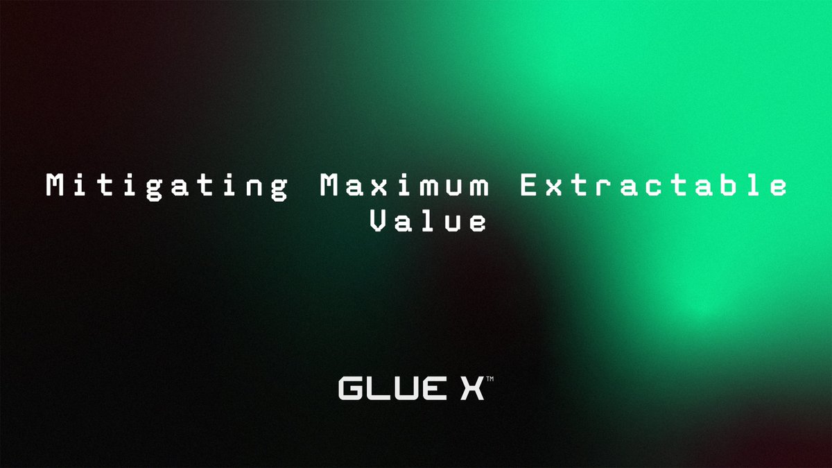 1/ Let’s talk about Maximum Extractable Value (MEV) and how GlueX helps protect your transactions from it. Don’t worry if this sounds technical, this simplified thread will break it down for you.👇