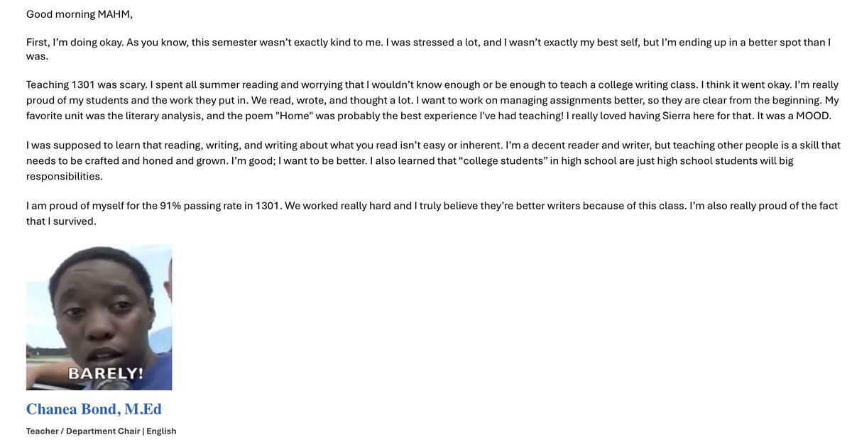 Grades are finalized. I asked students to write about what they think they were supposed to learn in 1301. Then we did an email to home adults.

In each class, I wrote my own home adults and cc’d my students. I’ve written every assignment with them; I wasn’t going to stop today.