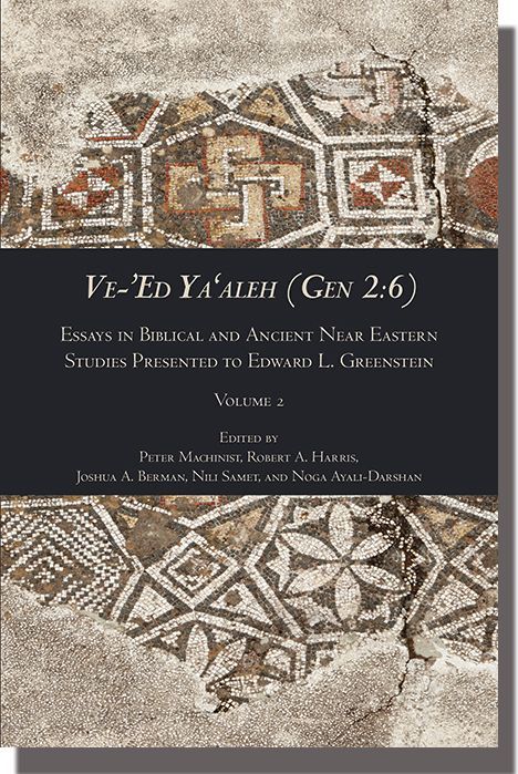 SBLPress's tweet image. Ve-’Ed Ya‘aleh (Gen 2:6), Volume 2: Essays in Biblical and Ancient Near Eastern Studies Presented to Edward L. Greenstein is available for 30% off through 31 Dec. when you use code AM2024 buff.ly/3lIVVRn #SBLAAR24.