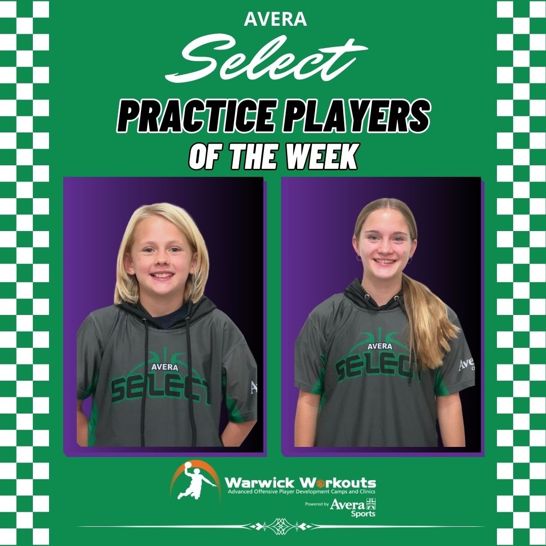 warwickworkouts's tweet image. Congratulations to this weeks Avera Select Girls Practice Players of the Week - Kaycie and Brooklynn! Keep working hard!