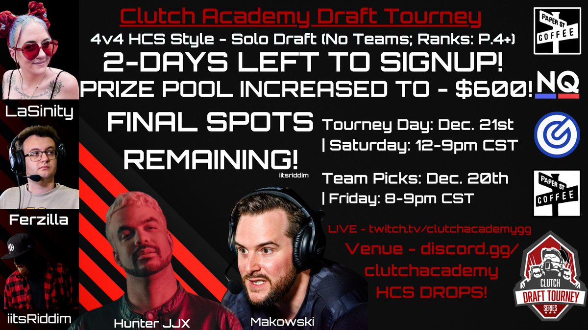 🚨 PLEASE RT! LAST 2 DAYS LEFT TO SIGN UP! Clutch Academy Draft Tourney 🚨
🔥FINAL FEW SPOTS REMAINING! 🔥

🏆Sign Up Link: start.gg/tournament/dec…

💰PRIZE POOL INCREASED! $600+ Prize Pool! + HCS DROPS!
4v4 Draft HCS Style - Solo Draft (No Teams; Ranks: Plat 4+)  Venue: