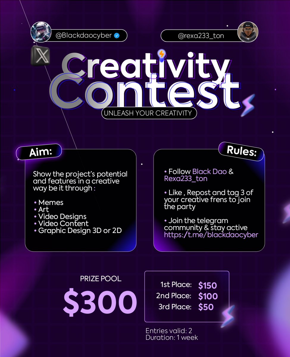 Creativity Contest!

Prize pool $300 USDC

🥇$150
🥈$100
🥉$50

Rules 🚨

• Follow <a href="/Blackdaocyber/">BlackDao</a> &amp; @rexa233_ton
• ⁠Like , Repost and tag 3 of your creative frens to join the party
• ⁠Join the telegram community &amp; stay active 
t.me/blackdaocyber

Which ever way works
