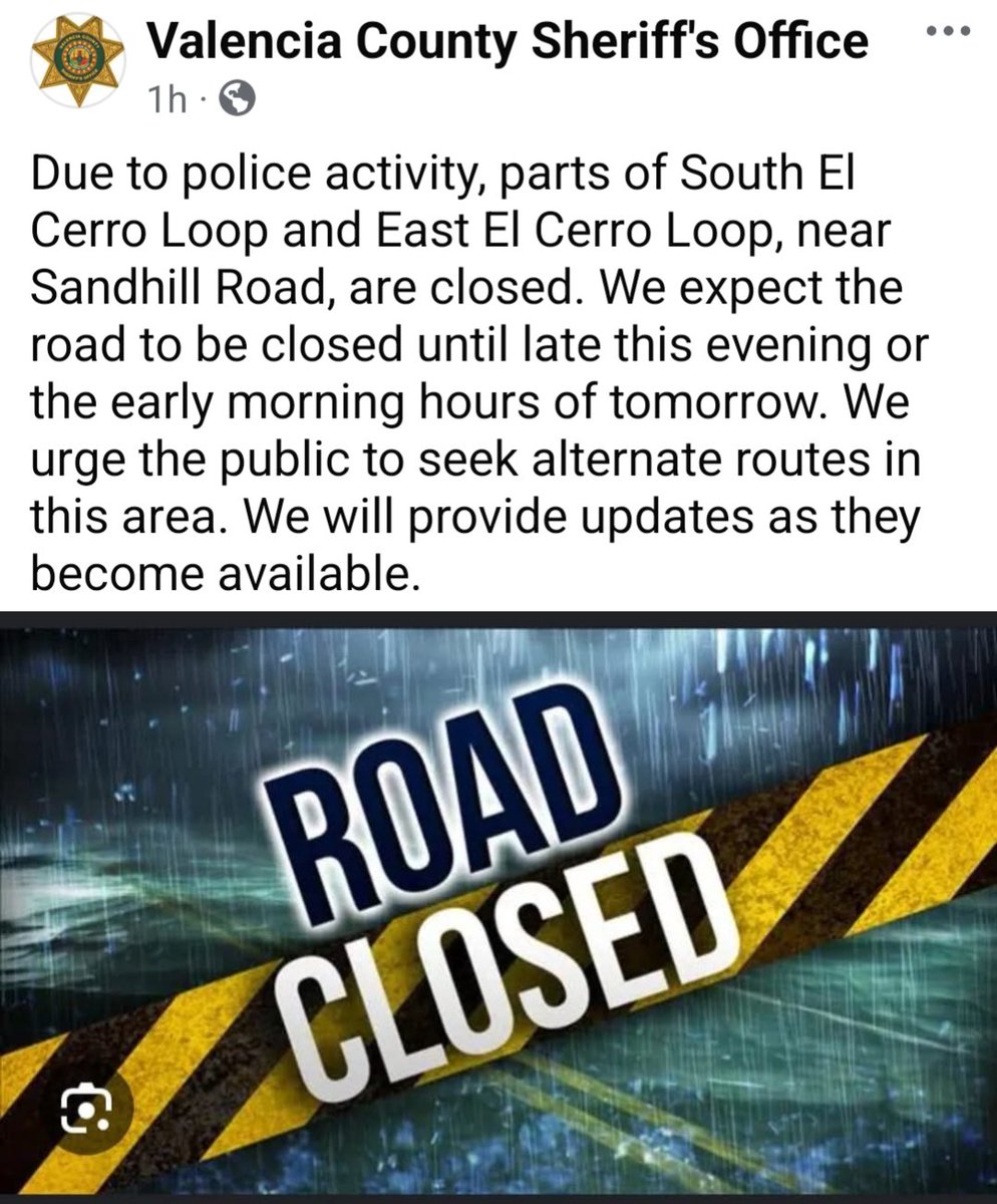 Road closures in Valencia County due to police activity.