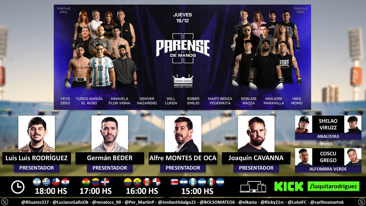 Puntaje Ideal (@puntaje_ideal) on Twitter photo 🥊 Parense De Manos II
🎙️ Hosts: <a href="/LuquitaRodrigue/">Luis Luis Pichin</a> - <a href="/gbeder/">Germán Beder</a> - <a href="/alfremontes/">Alfre Montes de Oca</a> - <a href="/joacavanna/">Joaquín Cavanna</a>
🎙️ Analistas: #Shelao - <a href="/byViruZz/">VIRUZZ</a>
🎙️ Alfombra Verde: <a href="/Martinpdisalvo/">Coscu</a> - <a href="/gregorossello/">Grego Rossello</a>
💻📱 kick.com/luquitarodrigu…
🤳 <a href="/ParenseDeManos/">Parense de Manos</a> - <a href="/parenlamanok/">Paren la mano</a> - <a href="/KickEspanol/">Spreen 🟢 En vivo desde Comic Con Argentina</a>
Dale RT 🔃 🥊 Parense De Manos II
🎙️ Hosts: <a href="/LuquitaRodrigue/">Luis Luis Pichin</a> - <a href="/gbeder/">Germán Beder</a> - <a href="/alfremontes/">Alfre Montes de Oca</a> - <a href="/joacavanna/">Joaquín Cavanna</a>
🎙️ Analistas: #Shelao - <a href="/byViruZz/">VIRUZZ</a>
🎙️ Alfombra Verde: <a href="/Martinpdisalvo/">Coscu</a> - <a href="/gregorossello/">Grego Rossello</a>
💻📱 kick.com/luquitarodrigu…
🤳 <a href="/ParenseDeManos/">Parense de Manos</a> - <a href="/parenlamanok/">Paren la mano</a> - <a href="/KickEspanol/">Spreen 🟢 En vivo desde Comic Con Argentina</a>
Dale RT 🔃