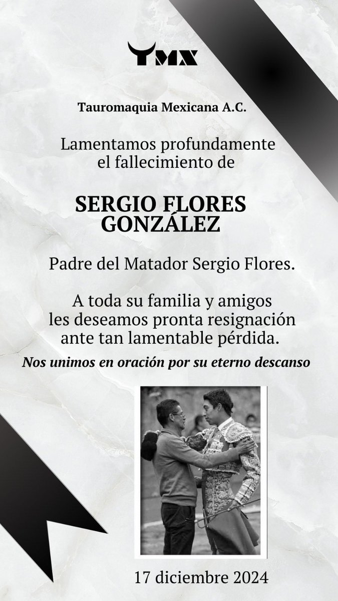 Nos unimos en oración 🙏 por el eterno descanso de Sergio Flores González, padre del Matador Sergio Flores.

Un abrazo 🫂 a su familia. #QPD 💟