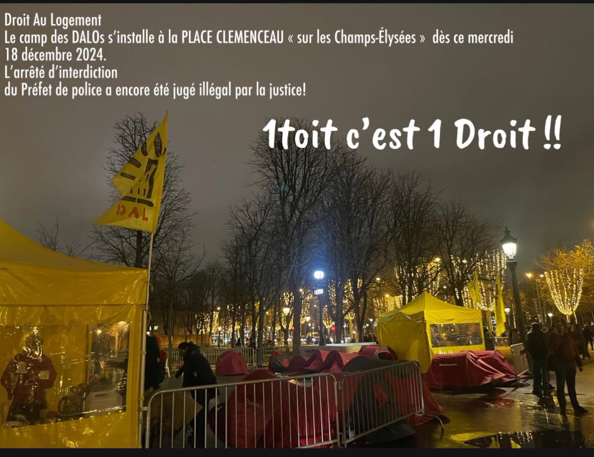 federationdal's tweet photo. Le camp des DALOs s’installe PLACE CLEMENCEAU «  sur les Champs Élysées » ce mercredi 18 décembre 2024.
L’arrêté d’interdiction
du Préfet de police a encore été jugé illégal par la justice.

 Communiqué de presse à lire dans notre site internet

https://t.co/4vkZJ5PjDz https://t.co/5qqHhas1B8