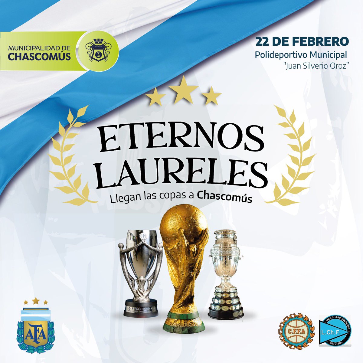 🇦🇷 LA COPA DEL MUNDO, LA COPA AMÉRICA Y LA FINALÍSSIMA LLEGAN A CHASCOMÚS!

La muestra “Eternos Laureles” estará el próximo 22 de febrero en el Estadio Municipal “Juan Silveiro Oroz”.

Disfrutemos de las copas bien cerquita. ¡La entrada es libre y gratuita!

No te lo pierdas 🩵🤍