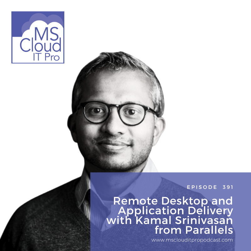 Today, <a href="/ciphertxt/">ciphertxt</a> sits down with Kamal Srinivasan from @Parallels to talk how you can think about delivering #applications and #desktops to your users in post-Citrix world. #AzureVirtualDesktop, #Parallels, #podcast