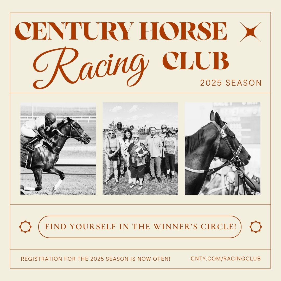 Registration for the 2025 Century Horse Racing Club is now open! 
The Club is a great way to start out in horse racing, without making a HUGE financial commitment!
For more information or to download a copy of the registration package, visit our website at cnty.com/centurymile/ra…