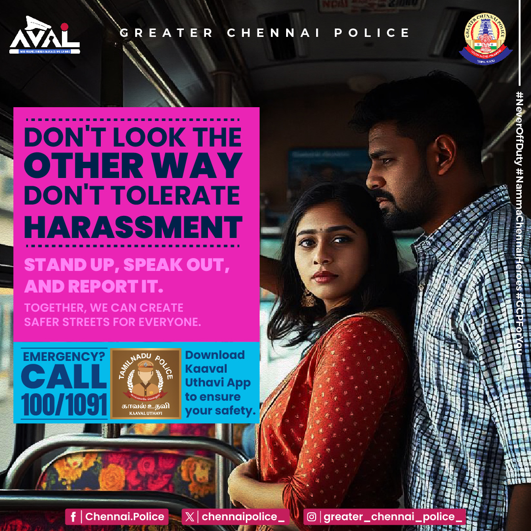 chennaipolice_'s tweet photo. Don’t tolerate harassment—speak up and take action. Your voice matters, and you deserve to feel safe and respected.

#Aval #safety #Gcp #Police https://t.co/9rGnKE3cMx