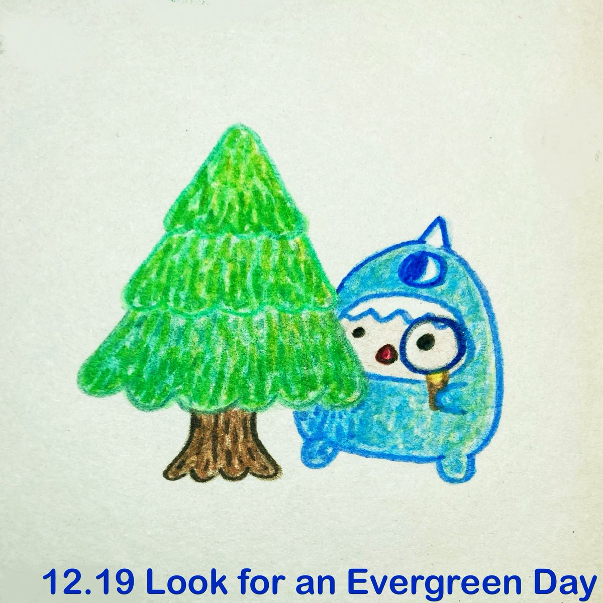 blackeyekid's tweet photo. 🖍️Day 793 ☀️12/19
Today is ”Look for an Evergreen Day”
今天是 「尋找常青樹日」
宜:🌲🎄🌲
#everygreen #常青樹
#OneDayOneDrawing
#EverydayisHoliday
#今日はなんの日
#一日一絵
#illustration #drawing #doodle https://t.co/iA1sgdBuW1
