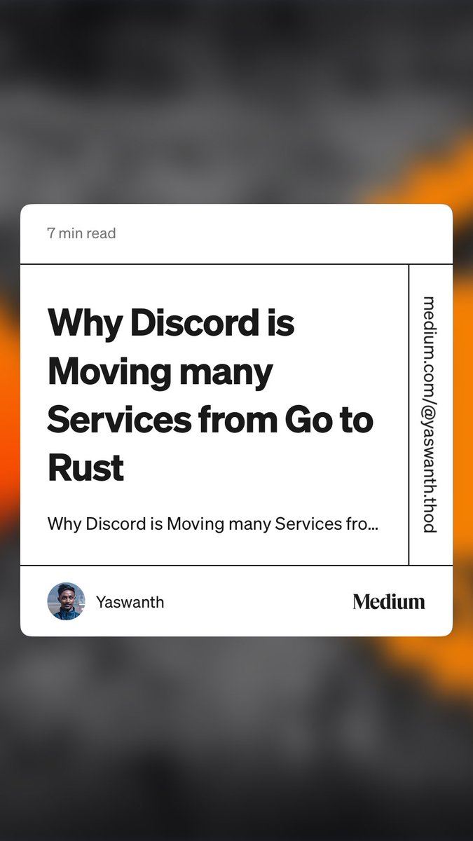 “Why Discord is Moving many Services from Go to Rust” by Yaswanth medium.com/@yaswanth.thod…