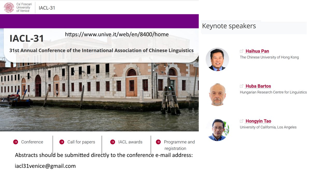 2025 Conference of the International Association for Chinese Linguistics (IACL-31),  Ca’ Foscari University of Venice, Italy, July 2-4, 2024. Abstract Submission Deadline (for regular presentations): February 4, 2025. 
unive.it/web/en/8400/ho…