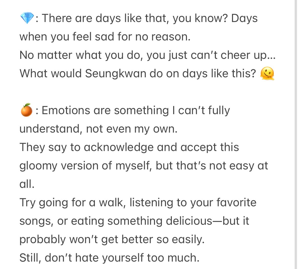uribooslatte's tweet image. seungkwan acknowledging that managing your sad emotions is not an easy thing to do and ending his reply by saying “don’t hate yourself too much,” is such a comforting message. 

may the world will always be kinder to you, seungkwan 🥹🫂