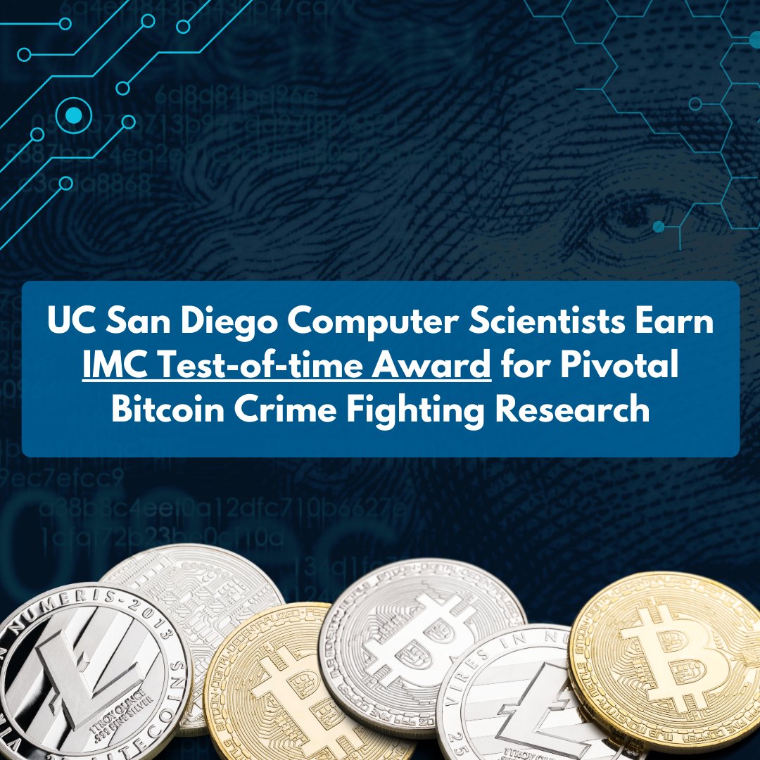 <a href="/UCSanDiego/">UC San Diego</a> researchers win 2024 IMC Test-of-Time Award for exposing #Bitcoin's traceability in 2013! 🎉 Their groundbreaking work shaped modern crime-fighting tools in #cryptosecurity. 

Learn more: tinyurl.com/imcaward2024 <a href="/UCSDJacobs/">UCSD Engineering</a> #UCSD #UCSanDiego