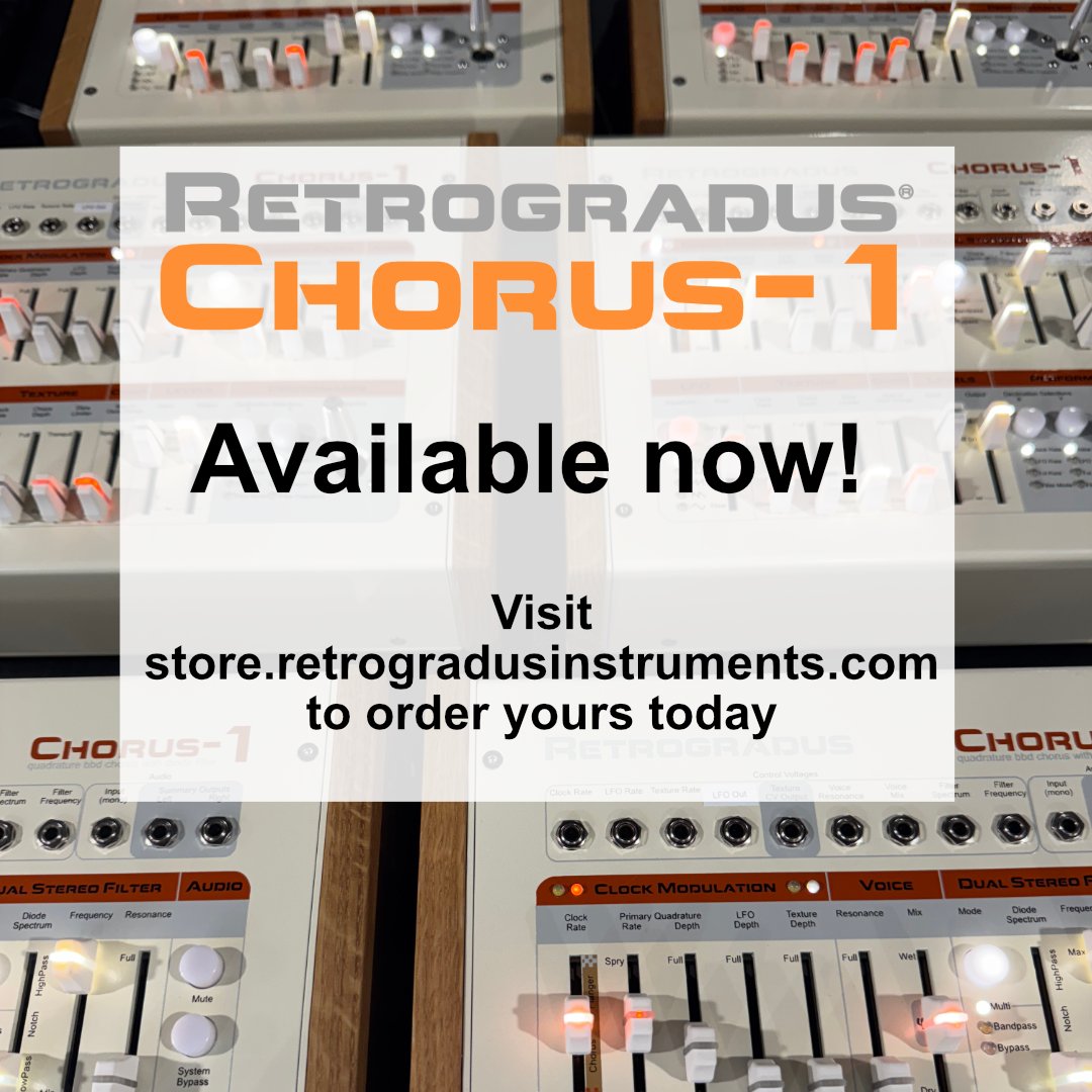 The Chorus-1 is available to order now! Visit store.retrogradusinstruments.com to order.