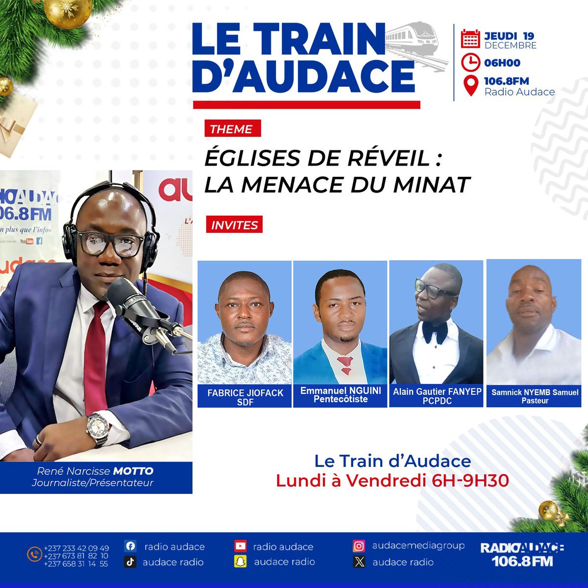 audace_radio's tweet photo. 🎙️🚂 Le Train d'Audace jeudi 19 déc. à 06h sur 106.8FM!
💡 Thème : Églises de réveil : La menace du MINAT
🎤 Invités : F. JIOFACK, E. NGUINI, A. FANYEP, S. NYEMB
👤 Présenté par R. N. MOTTO
📲 Soyez au rendez-vous !
#RadioAudace #Cameroun https://t.co/BMSkvvGwCg