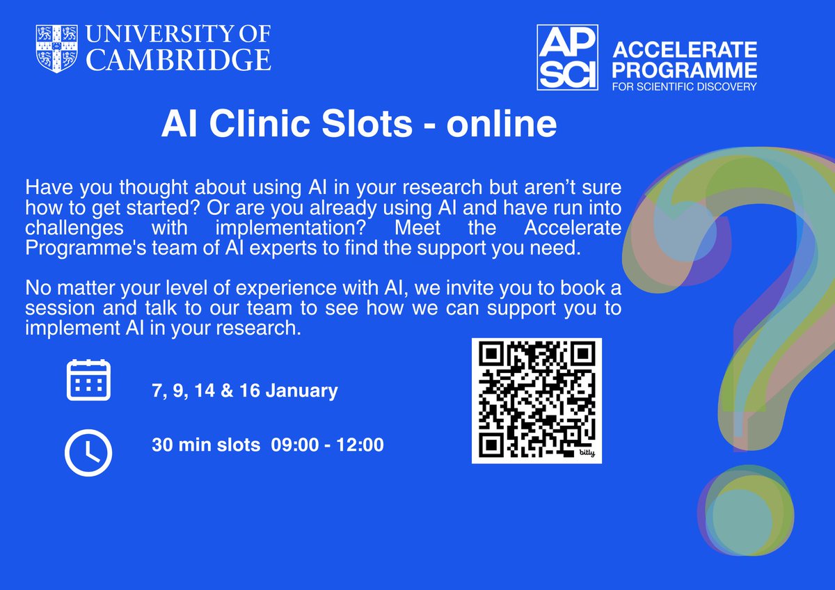 Accelerate_Science (@acceleratesci) on Twitter photo Want to start a new project using AI in 2025? AI Clinic sessions in January are open for booking. Our free clinic offers support from our Machine Learning Engineers on all aspects of using AI in your research.
Open to PhD students & staff <a href="/Cambridge_Uni/">Cambridge University</a>
bit.ly/4fG99J9 Want to start a new project using AI in 2025? AI Clinic sessions in January are open for booking. Our free clinic offers support from our Machine Learning Engineers on all aspects of using AI in your research.
Open to PhD students & staff <a href="/Cambridge_Uni/">Cambridge University</a>
bit.ly/4fG99J9
