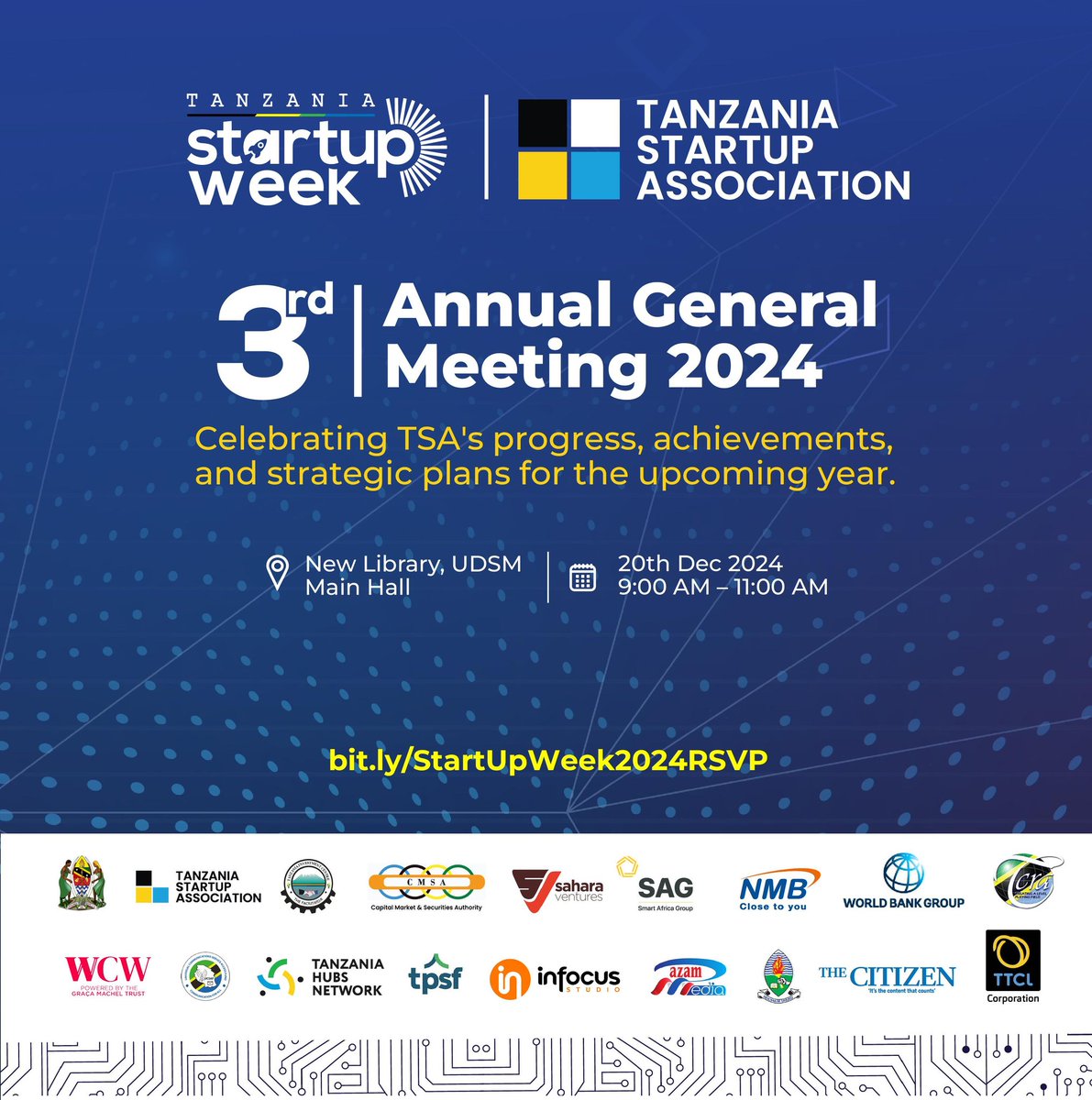 3rd Annual General Meeting 2024 is taking place on 20th Dec 2024 here at New Library, UDSM on the Last day of Tanzania Startup Week.

Join us to celebrate our achievements and be part of shaping the future of the startup economy in the country.

#TSW2024