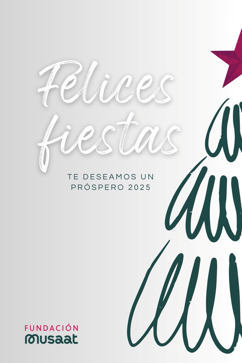 🎄¡Desde Fundación Musaat queremos desearos a todos y todas unas felices fiestas y un próspero 2025!