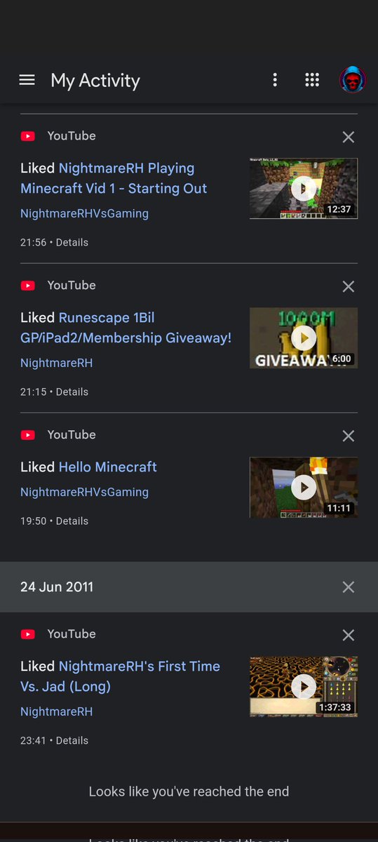 Inerror12's tweet image. I found a post online saying you could check your YouTube liked videos and when you subscribed to channels. @NightmareRH you were the very first channel I ever liked. I'm still subscribed even now. Thank you for 13 years of content