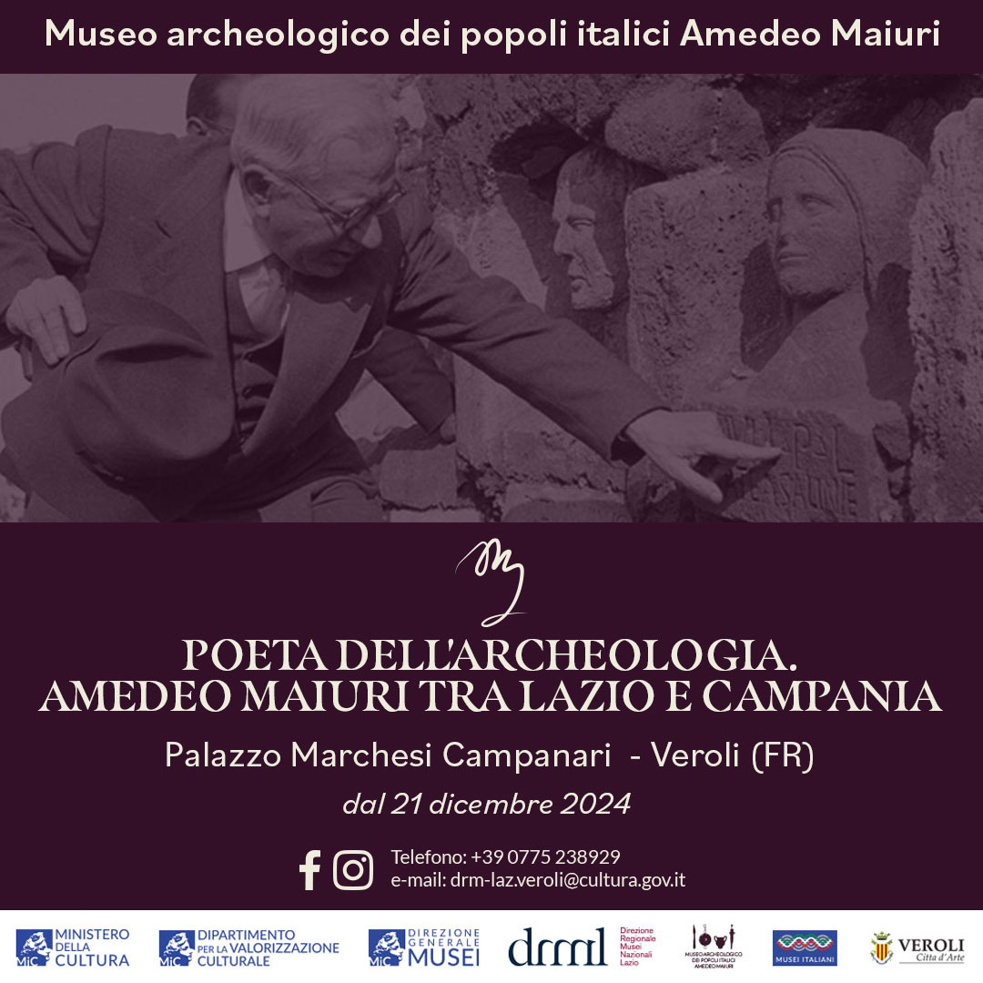 Veroli (FR), 20 dicembre: Museo archeologico dei popoli italici "Amedeo Maiuri", inaugurazione della sezione espositiva 𝑷𝒐𝒆𝒕𝒂 𝒅𝒆𝒍𝒍’𝒂𝒓𝒄𝒉𝒆𝒐𝒍𝒐𝒈𝒊𝒂. 𝑨𝒎𝒆𝒅𝒆𝒐 𝑴𝒂𝒊𝒖𝒓𝒊 𝒕𝒓𝒂 𝑳𝒂𝒛𝒊𝒐 𝒆 𝑪𝒂𝒎𝒑𝒂𝒏𝒊𝒂. Dal 21 dicembre apertura al pubblico.