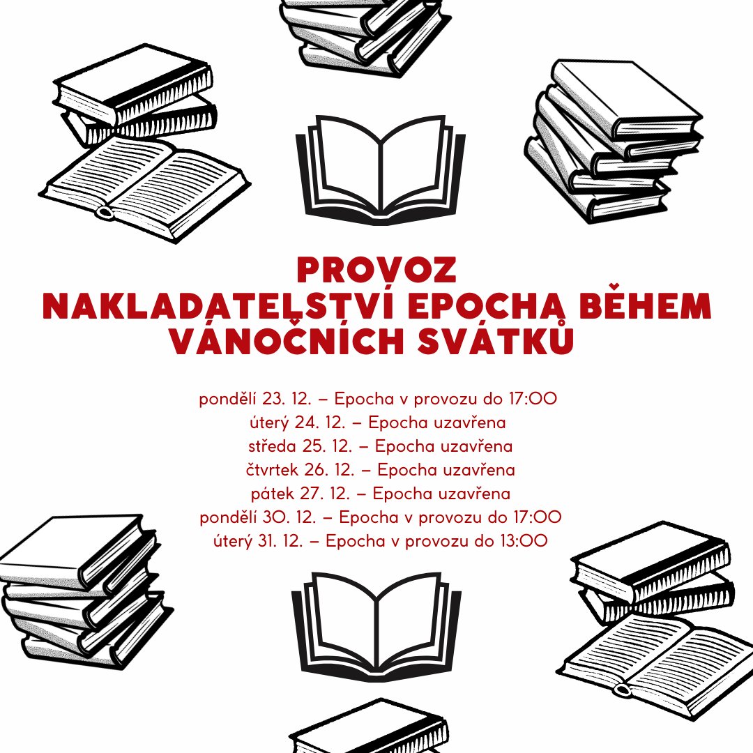 Vážení zákazníci, věnujte prosím pozornost otevírací době Nakladatelství Epocha (Kaprova 12/40, 110 00 Praha 1 - Staré Město) během vánočních svátků roku 2024. Ve kterých dnech nás zastihnete v našich kancelářích a budete si moct knihy vyzvednout osobně?
epocha.cz/blog/2024-12-1…
