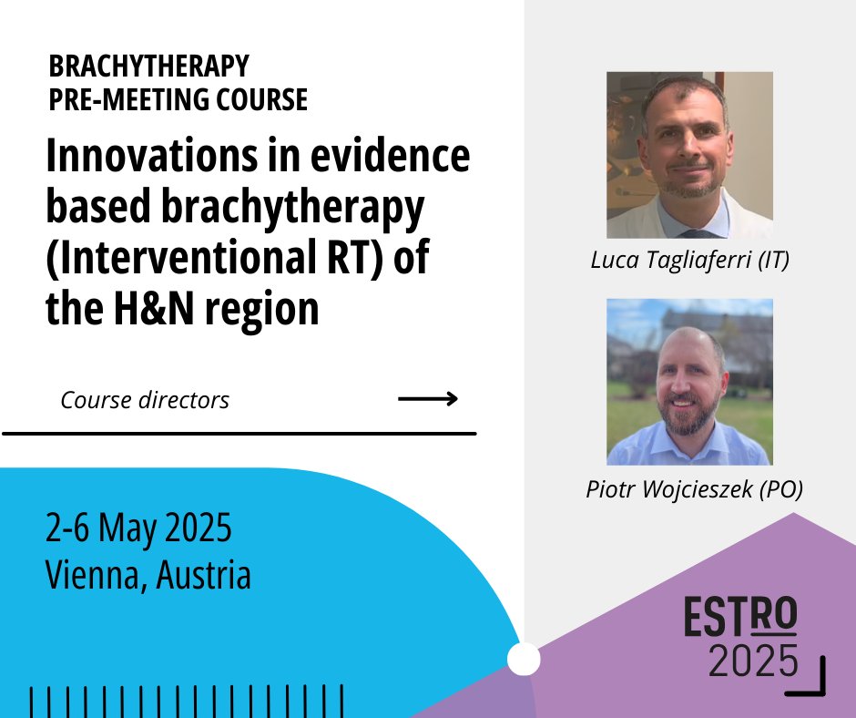 📢Join the Brachytherapy PMC at #ESTRO25!
🎓 Innovations in evidence based brachytherapy (Interventional RT) of the H&amp;N region
📅 Friday, 2 May 2025 

Experts: 
🔵Luca Tagliaferri 
🔵Piotr Wojcieszek

👉Programme: bit.ly/4iN4Pth
ℹ️Info: bit.ly/3YOgbUv

 #Radonc