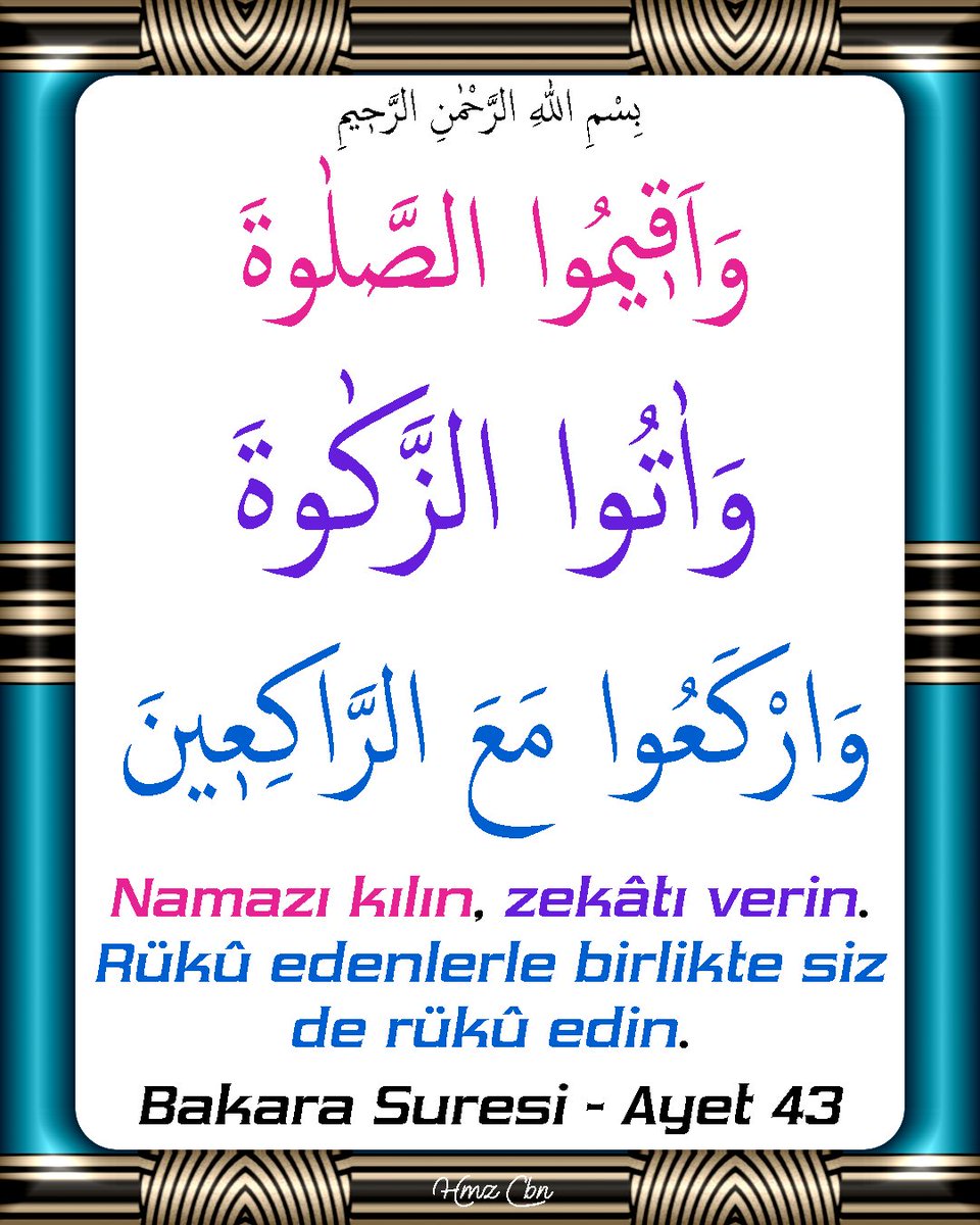 hmzcbnmr's tweet photo. Bakara Suresi - Ayet 43 https://t.co/T7NUsNgmLk