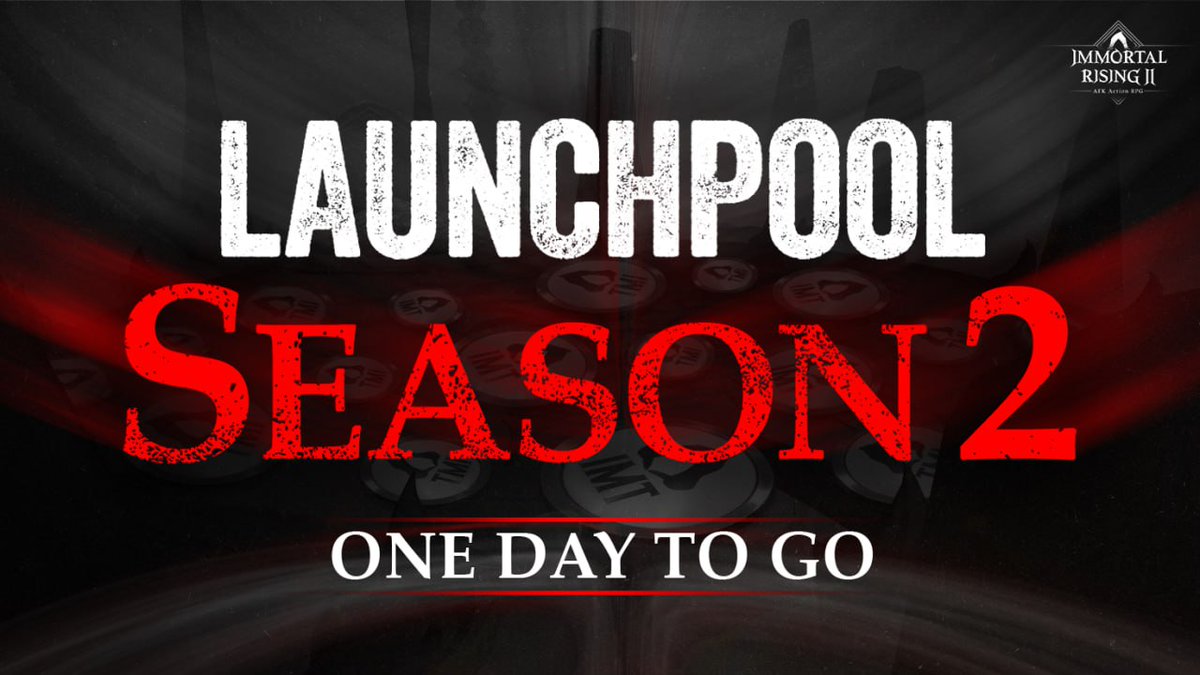 immortalrising2's tweet photo. Launchpool S2 goes live in less than a day!

⦿ 50M $IMT reward pool
⦿ You have 3 weeks to dominate
⦿ Join the arena to complete the quests

Tomorrow, it begins. Gear up. . .the battlefield awaits 🔔