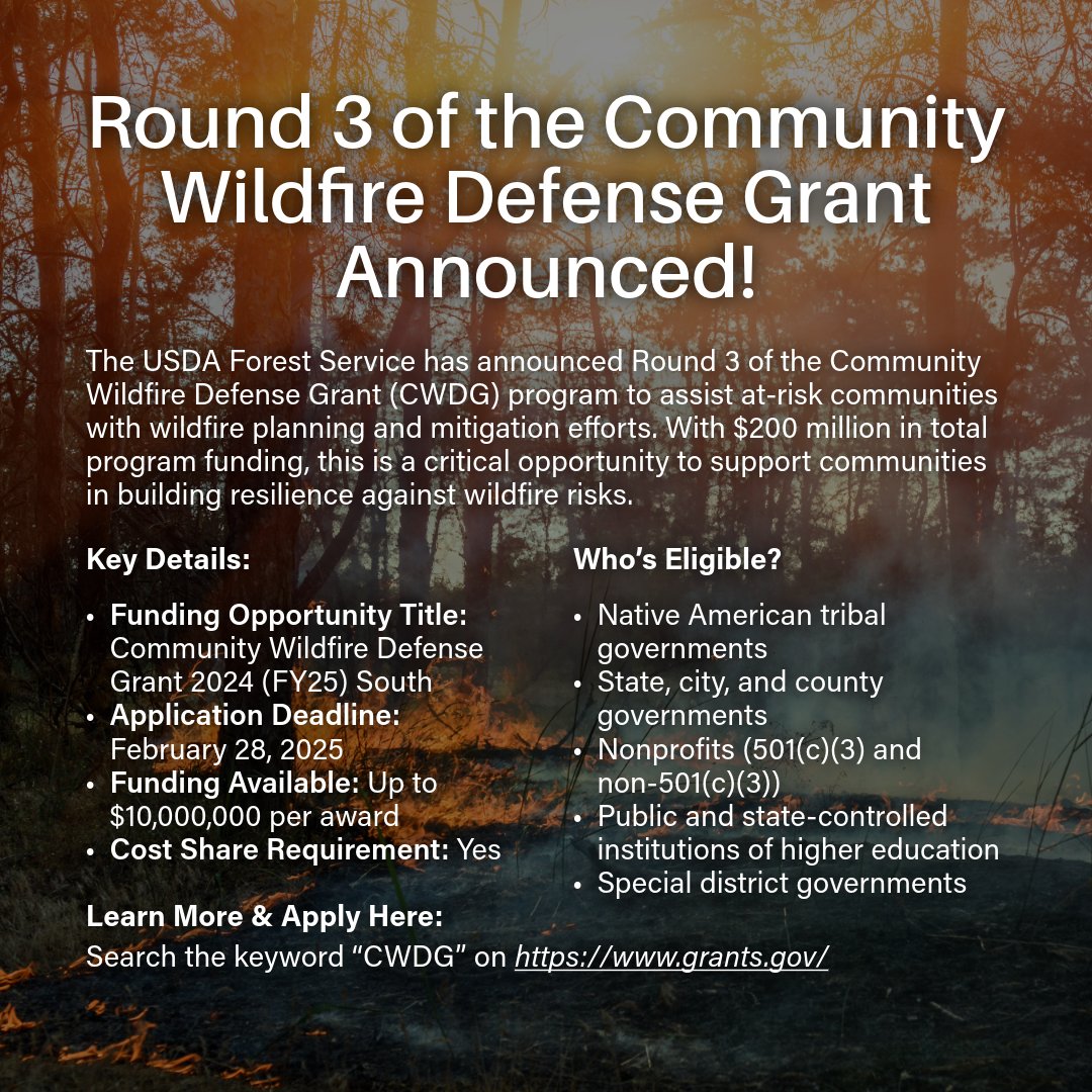 🔥 Round 3 of the Community Wildfire Defense Grant is now open! With $200M in funding, it's time to strengthen wildfire resilience and planning. Apply by Feb 28, 2025! 🌳💪 Learn more: grants.gov (Search: 'CWDG') #WildfireDefense #CommunitySupport #Grants