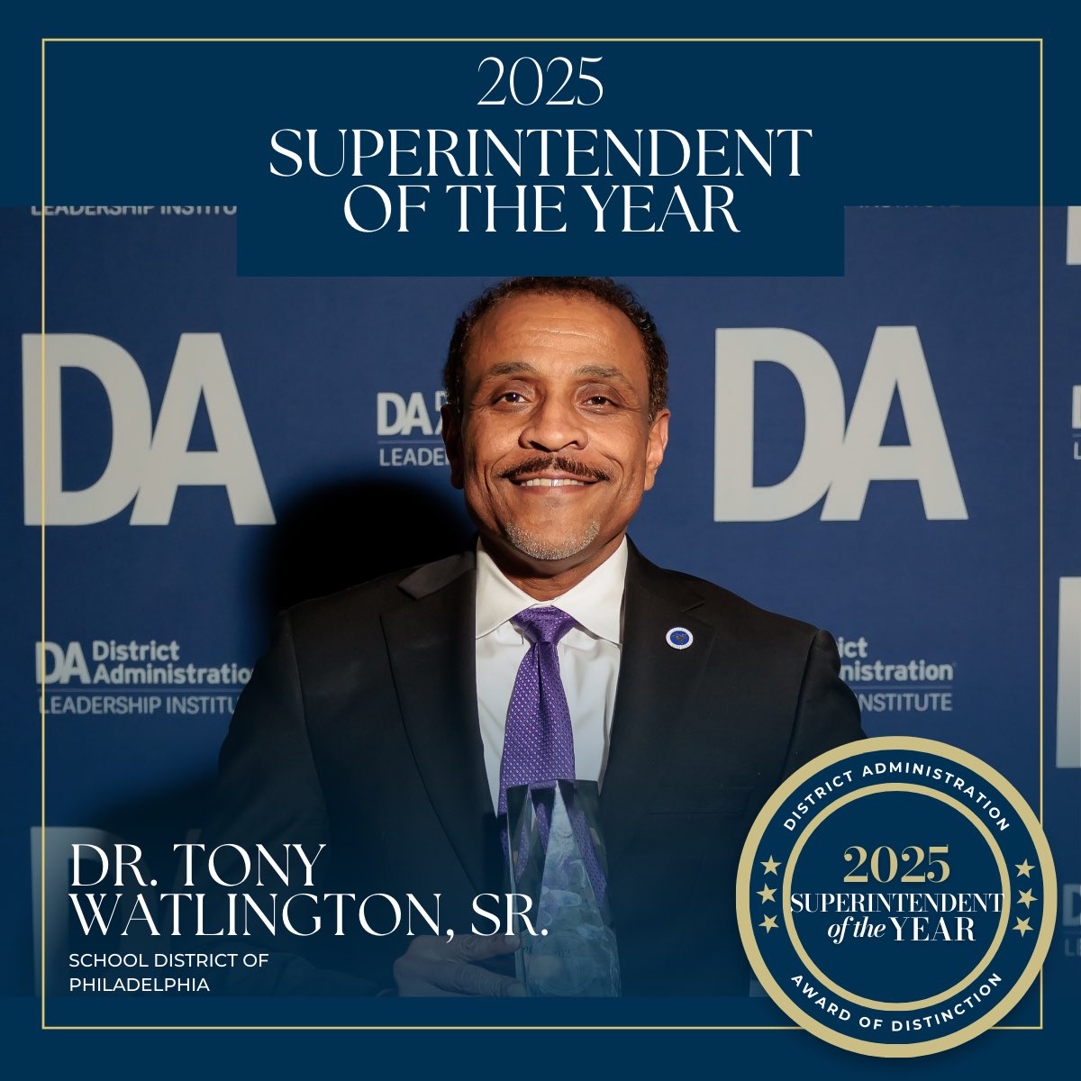 Let me introduce you to the <a href="/DA_Leadership/">DA Leadership Institute</a> 2025 Superintendent of the Year, <a href="/watlington_sr/">Superintendent Dr. Tony B. Watlington Sr.</a> , Superintendent of  <a href="/PHLschools/">Philadelphia Schools</a>. 

Dr. Watlington’s leadership has not only accelerated student success but also set a national benchmark for what is possible in urban educational reform.