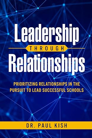 PaulKishEdu's tweet photo. Proud to announce that my book has been released!! Thank you @codebreakeredu @mraspinall @McMenemyTweets  

Leadership Through Relationships: Prioritizing Relationships in the Pursuit to Lead Successful Schools https://t.co/TGKjC3amVt #Amazon via @Amazon https://t.co/1XOBrlYlwu