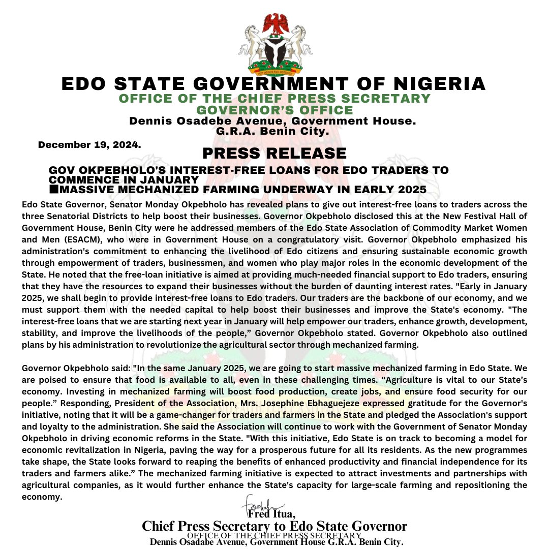 cpsedostate's tweet photo. PRESS RELEASE 

GOV OKPEBHOLO'S INTEREST-FREE LOANS FOR EDO TRADERS TO COMMENCE IN JANUARY 
■MASSIVE MECHANIZED FARMING UNDERWAY IN EARLY 2025

Edo State Governor, Senator Monday Okpebholo has revealed plans to give out interest-free loans to https://t.co/FViLYXb58C