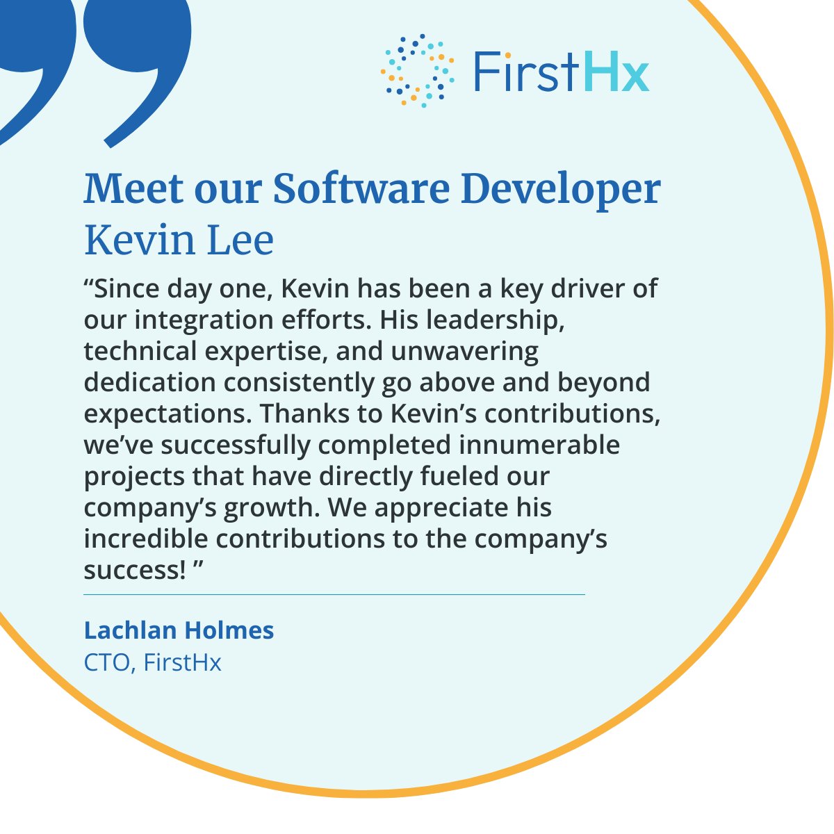 🌟 Meet the Team Tuesday! 🌟 

This month, we're thrilled to shine the spotlight on Kevin Lee, an exceptional Software Developer on our tech team at FirstHx! 

Join us in celebrating Kevin's dedication and the remarkable impact he has on driving our mission forward! 🚀