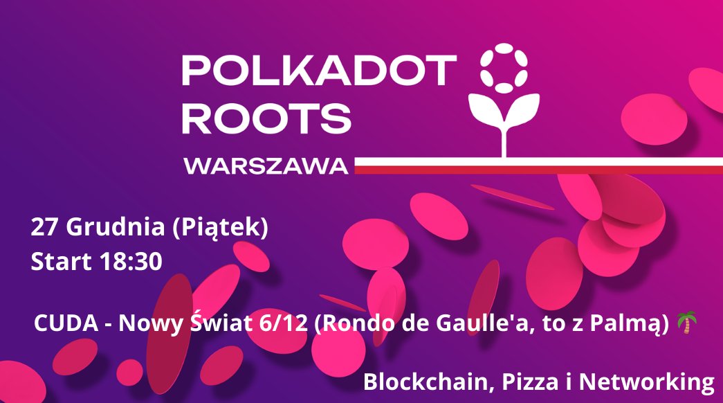 Polkadot Roots Warsaw – Zdecentralizuj się po świętach!🎄

Zapraszamy na pierwsze spotkanie <a href="/Polkadot/">Polkadot</a> Roots Warsaw, organizowane przez Polkadot Poland – idealna okazja, żeby w luźnej atmosferze pogadać o technologii, poznać ciekawych ludzi i oderwać się od stołu. 

Idealny detox