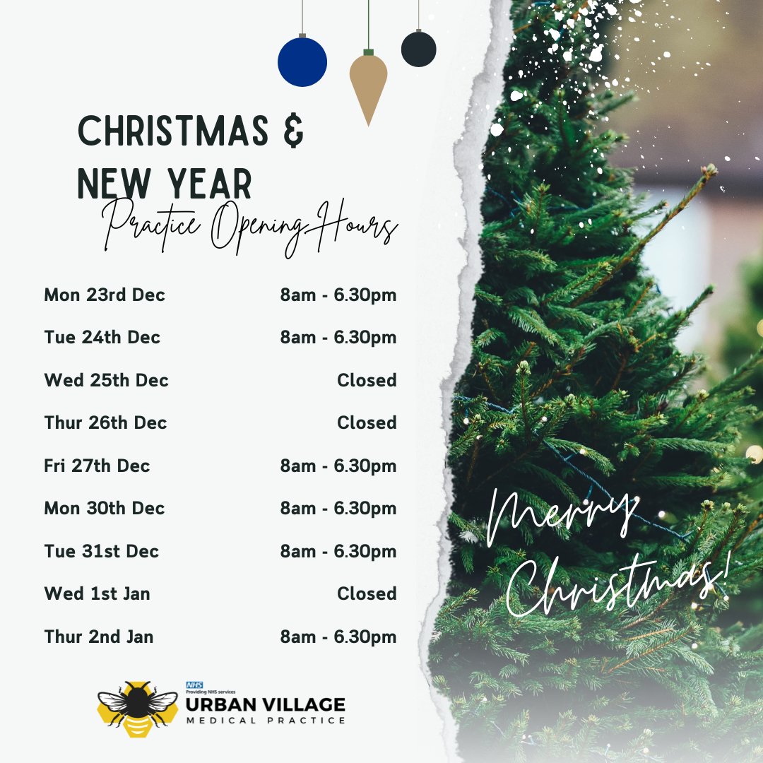 🎄 Holiday Closure Notice 🎄
As the festive season approaches, please find the practice's opening hours.
If you require medical assistance when we are closed, please contact NHS 111 for non-emergencies or visit your nearest urgent care centre. In case of an emergency, dial 999.