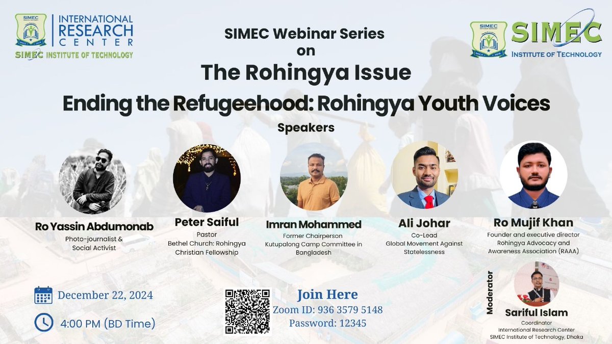 The webinar on the Rohingya issue, Ending the Refugeehood: Rohingya Youth Voices,
✅ The perspectives of Rohingya youth on possible solutions to end refugeehood.
✅ Practical steps to achieve these solutions.
✅ The role of the global community in addressing the refugee crisis.