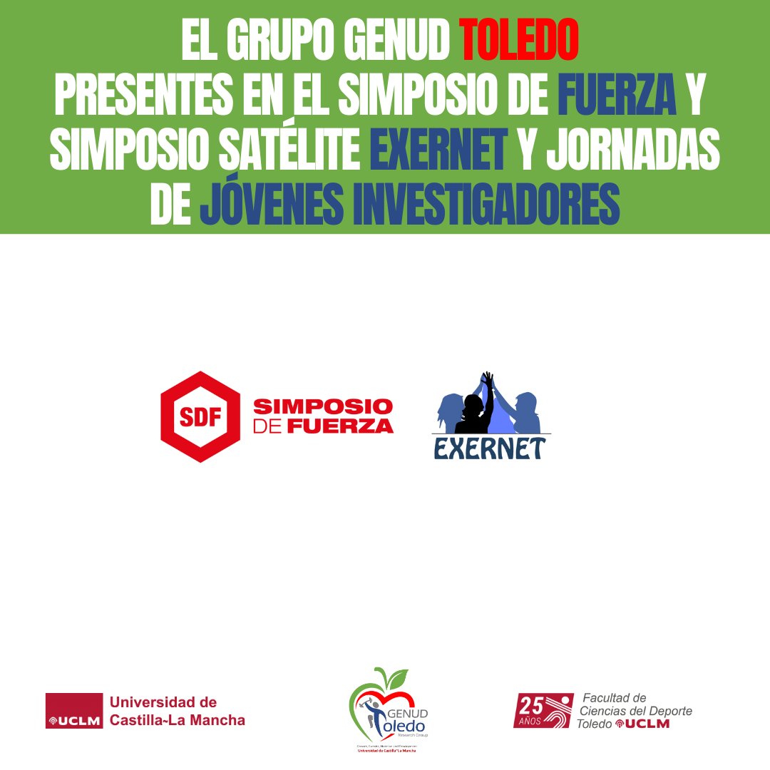 🧪El Grupo Genud Toledo presentes en el Simposio de fuerza y Simposio satélite EXERNET y Jornadas de jóvenes investigadores🏋️‍♀️🔬