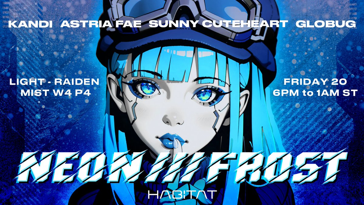 We never sleep on Friday
20th December at Habitat

NEON///FROST
Chill Vibes and Hot Beats! Let’s glow tonight!
<a href="/kandifloss_r/">Kandifloss Revina</a> <a href="/AstriaFae/">Astria 💜 🧚‍♀️</a> <a href="/SunnyCuteheart/">Sunny Cuteheart</a> <a href="/djGloBug/">GloBug</a> 

Event Details: prtk.gg/45374
Join our Discord for more! discord.gg/habitatxiv