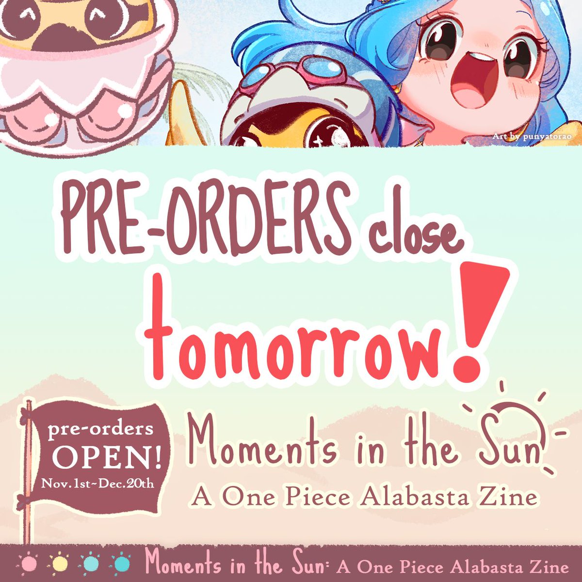 alabastazine's tweet photo. 🔅 PREORDERS CLOSE TOMORROW! 🔸🔸

Moments in the Sun is a #ONEPIECE digital fanzine for charity aiming to bring more donations to selected 🍉 relief organizations.

Preorders close Dec 20th!

Art by @pekingtaucu 🩵

RTs are very much appreciated 💛 
POs form below ↓ https://t.co/oOUTOhEcqj
